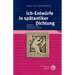Ich-Entwurfe in Spatantiker Dichtung: Ausonius, Paulinus Von Nola Und Paulinus Von Pella