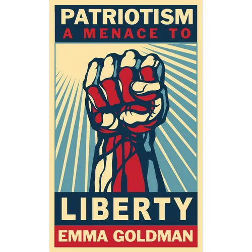 Patriotism, a Menace to Liberty