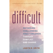Difficult: Mothering Challenging Adult Children Through Conflict and Change