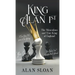 King Alan 1st: The Miraculous and True King of England