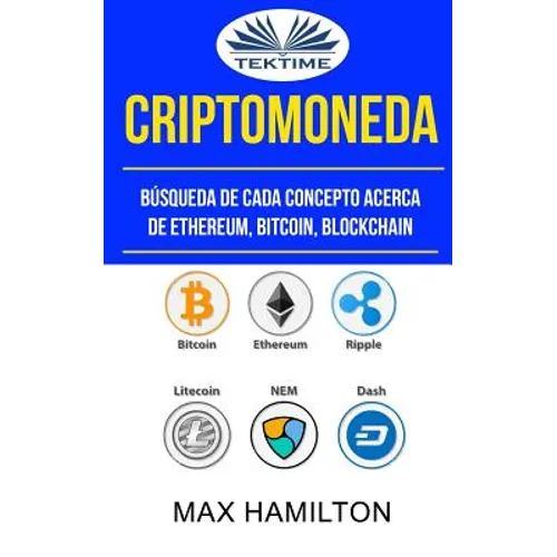 Criptomoneda: Búsqueda De Cada Concepto Acerca De Ethereum, Bitcoin, Blockchain