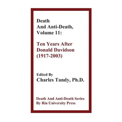 Death and Anti-Death, Volume 11: Ten Years After Donald Davidson (1917-2003)