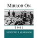 Mirror On 1941: Newspaper Yearbook containing 120 front pages from 1941 - Unique birthday gift / present idea.