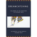 Dreamcatching: Following in the Footsteps of Richard Twiss