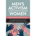 Men's Activism to End Violence Against Women: Voices from Spain, Sweden and the UK