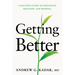Getting Better: A Doctor's Story of Resilience, Recovery, and Renewal