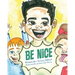 Be Nice