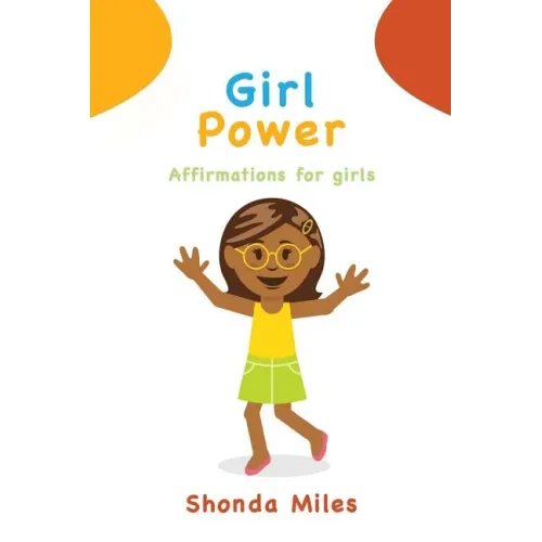 Girl Power: Affirmations for girls