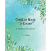 Creative Ways to Grieve: A Guided Grief Journal