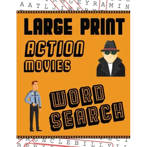 Large Print Action Movies Word Search: With Movie Pictures Extra-Large, For Adults & Seniors Have Fun Solving These Hollywood Gangster Film Word Find