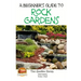 A Beginner's Guide to Rock Gardens