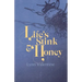 Life's Stink and Honey
