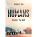 Humans: Volume 1: The Mark