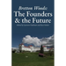 Bretton Woods: The Founders and the Future