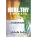 Heal.thy Low-Back: Release Low-Back Pain by Understanding the Cause and the Cure