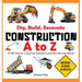 Construction A to Z: An ABC Book for Curious Kids: Exploring Construction Sites and Vehicles