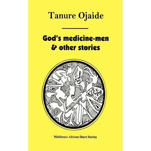 God's Medicine Men & Other Stories