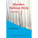 Murder, Salinas Style: Book One