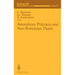 Amorphous Polymers and Non-Newtonian Fluids