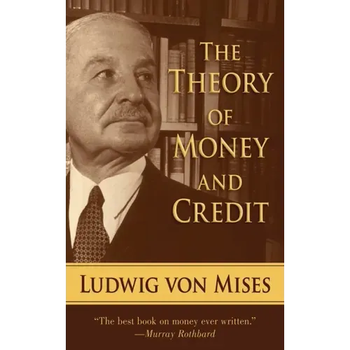 The Theory of Money and Credit