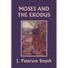 Moses and the Exodus (Yesterday's Classics)