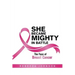 She Became Mighty in Battle: The Face of Breast Cancer