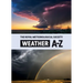 Weather A-Z: A Dictionary of Weather Terms