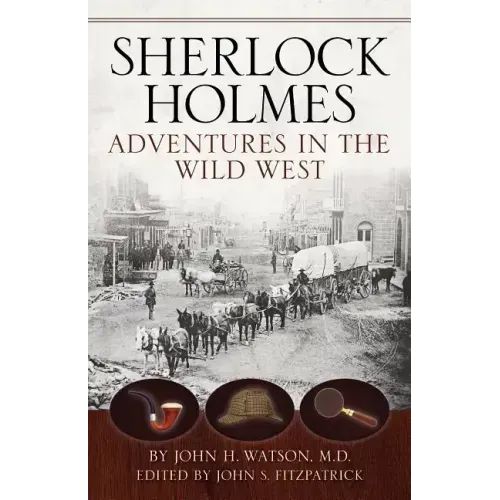 Sherlock Holmes: Adventures in the Wild West
