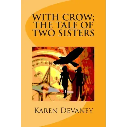 With Crow; The Tale of Two Sisters