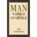 Man, Visible and Invisible