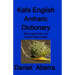 Kafa English Amharic Dictionary
