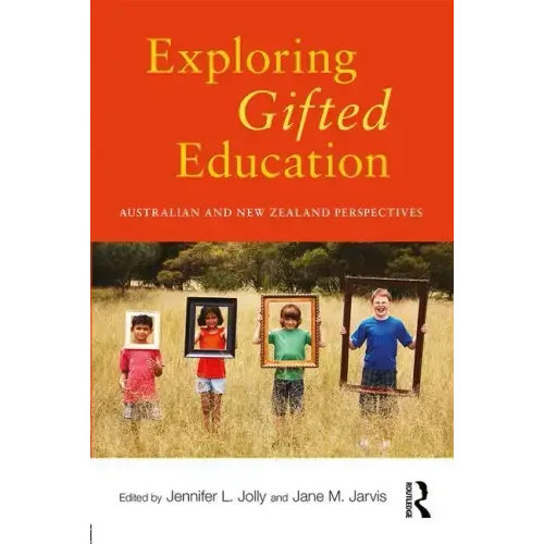 Exploring Gifted Education: Australian and New Zealand Perspectives