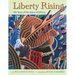 Liberty Rising: The Story of the Statue of Liberty