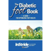 The Diabetic Foot Book: A Guide For Optimizing Foot Health