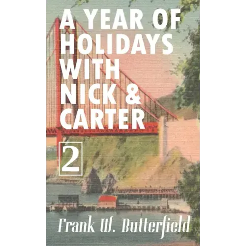 A Year of Holidays with Nick & Carter: Volume 2
