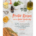 Master Recipes from the Herbal Apothecary: 375 Tinctures, Salves, Teas, Capsules, Oils, and Washes for Whole-Body Health and Wellness