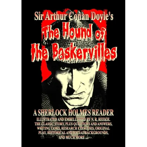 The Hound of The Baskervilles - A Sherlock Holmes Reader