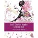 Adult Color by Number Coloring Book: Jumbo Mega Coloring by Numbers Coloring Book Over 100 Pages of Beautiful Gardens, People, Animals, Butterflies an