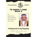To Whom I Care: Book 2: Positivity Exists In Any Negativity