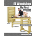 My First Project: Easy-to-Build Woodworking Plans for Beginners