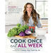 Cook Once, Eat All Week: 26 Weeks of Gluten-Free, Affordable Meal Prep to Preserve Your Time & Sanity