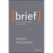Brief: Make a Bigger Impact by Saying Less