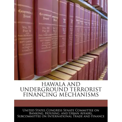 Hawala and Underground Terrorist Financing Mechanisms
