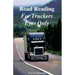 Road Reading: For Truckers Eyes Only