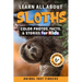 Learn All About Sloths: Color Photos, Facts, and Stories for Kids