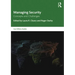 Managing Security: Concepts and Challenges