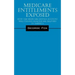 Medicare Entitlements Exposed: How the Medicare Savings Account Will Change Healthcare Delivery in America