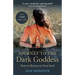 Journey to the Dark Goddess: How to Return to Your Soul