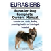 Eurasiers. Eurasier Dog Complete Owners Manual. Eurasier care, costs, feeding, grooming, health and training all included.