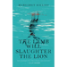 The Lamb Will Slaughter the Lion